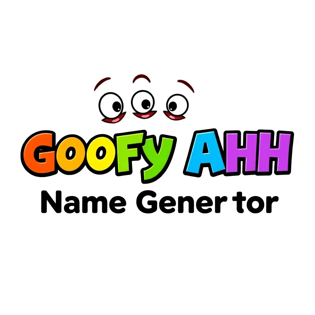 Goofy Ahh Names Generator