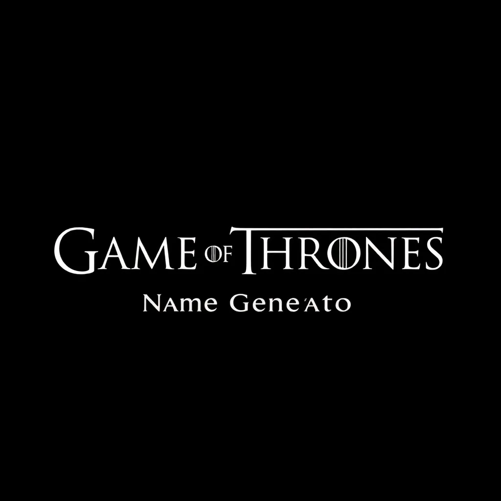 Game of Thrones Name Generator
